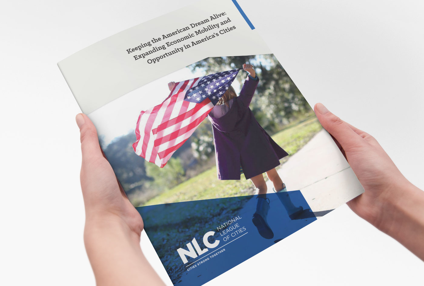 National League of Cities: Keeping the American Dream Alive